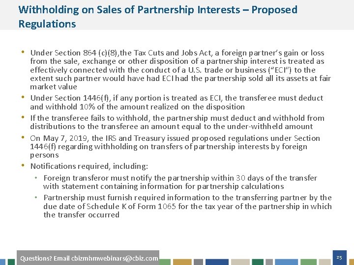 Withholding on Sales of Partnership Interests – Proposed Regulations • Under Section 864 (c)(8),