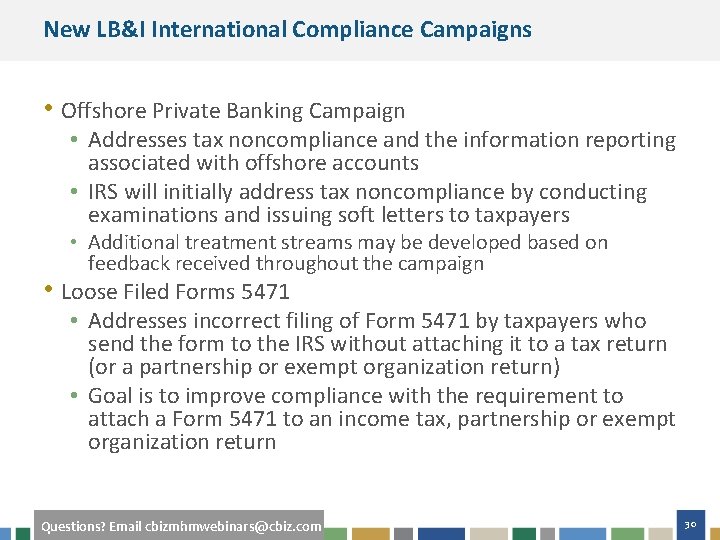 New LB&I International Compliance Campaigns • Offshore Private Banking Campaign • Addresses tax noncompliance