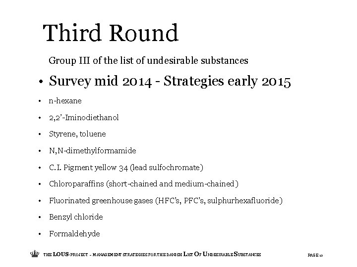 Third Round Group III of the list of undesirable substances • Survey mid 2014
