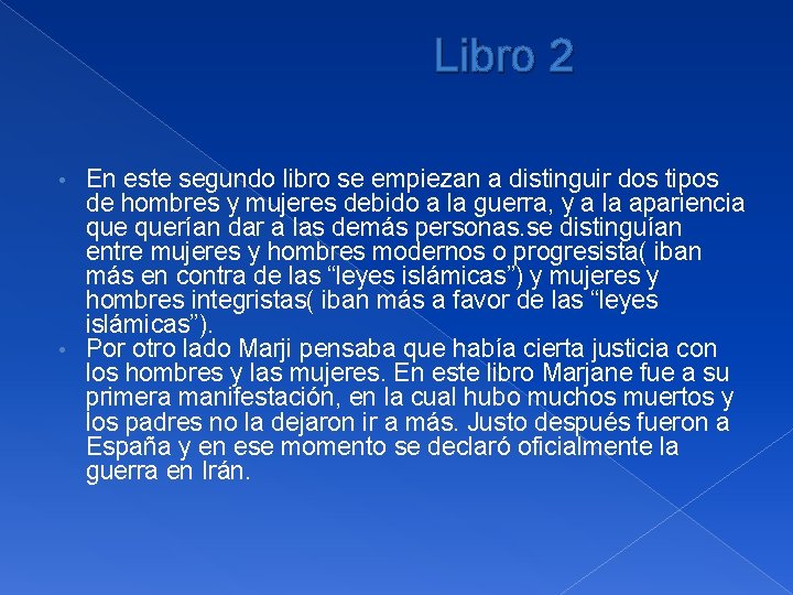 Libro 2 En este segundo libro se empiezan a distinguir dos tipos de hombres