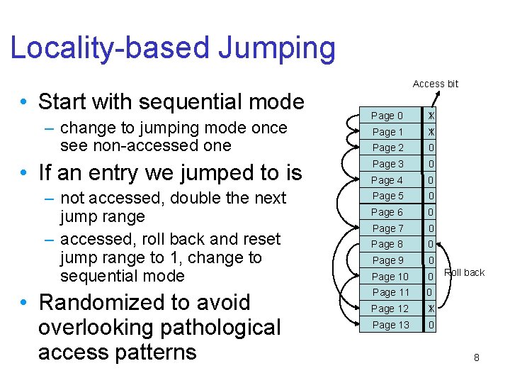 Locality-based Jumping • Start with sequential mode – change to jumping mode once see