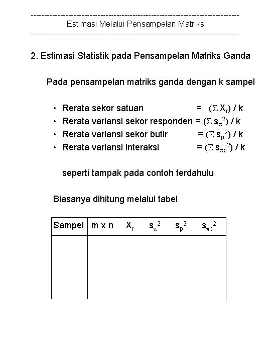 ---------------------------------------Estimasi Melalui Pensampelan Matriks --------------------------------------- 2. Estimasi Statistik pada Pensampelan Matriks Ganda Pada pensampelan
