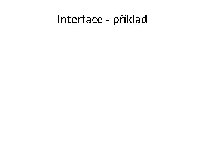 Interface - příklad 