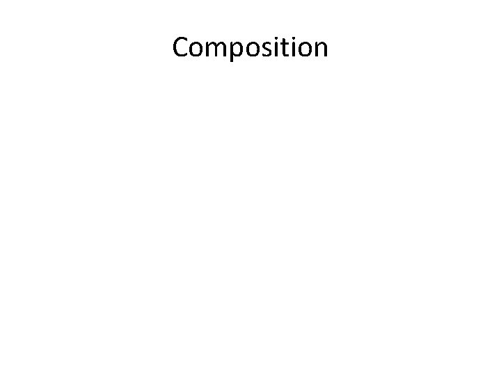 Composition 
