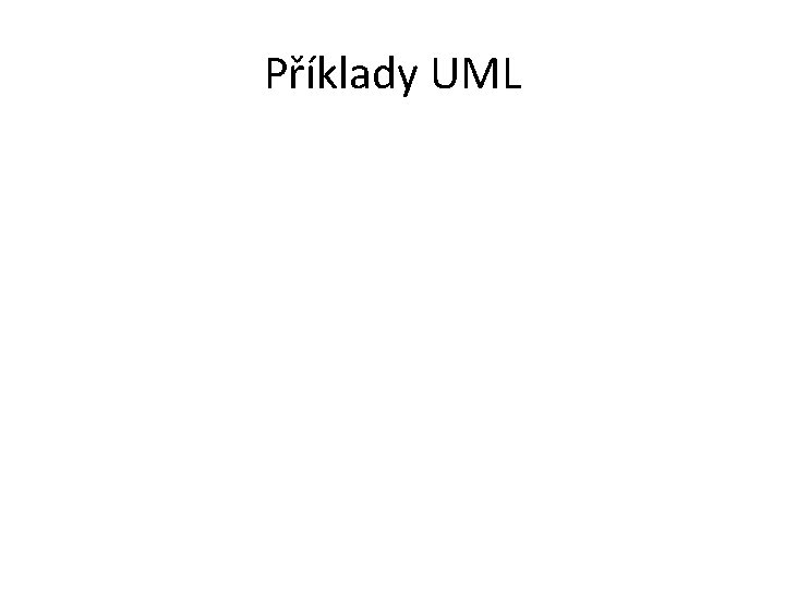 Příklady UML 