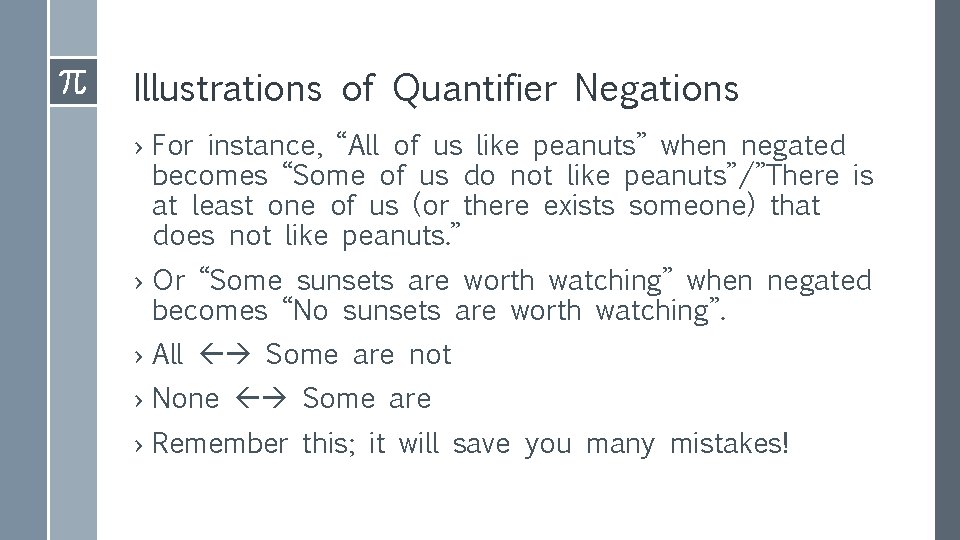 Illustrations of Quantifier Negations › For instance, “All of us like peanuts” when negated Illustrations of Quantifier Negations › For instance, “All of us like peanuts” when negated