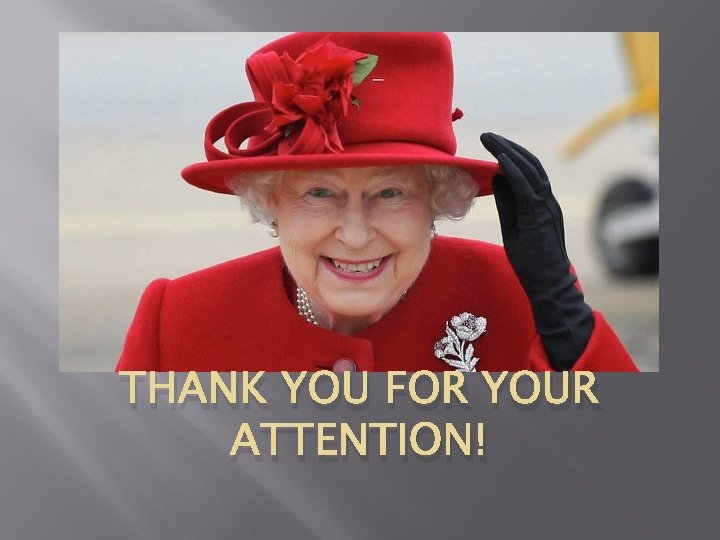 THANK YOU FOR YOUR ATTENTION! 