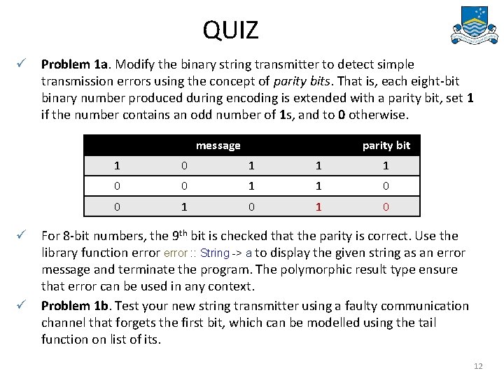 QUIZ ü Problem 1 a. Modify the binary string transmitter to detect simple transmission