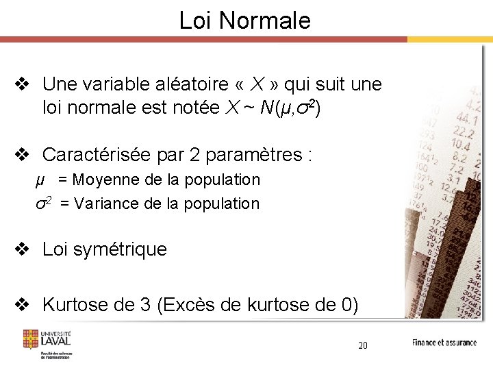 Loi Normale v Une variable aléatoire « X » qui suit une loi normale
