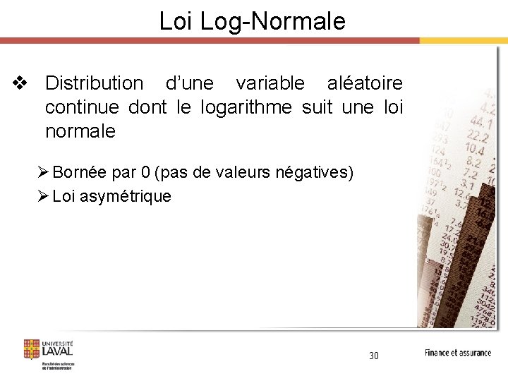 Loi Log-Normale v Distribution d’une variable aléatoire continue dont le logarithme suit une loi