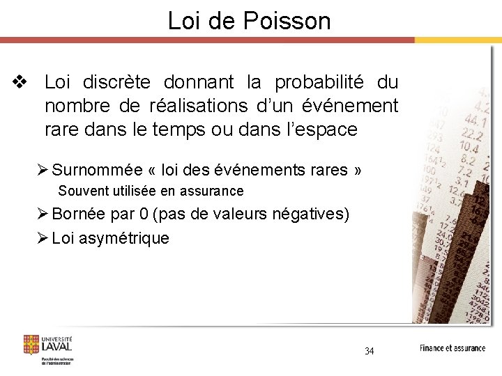 Loi de Poisson v Loi discrète donnant la probabilité du nombre de réalisations d’un
