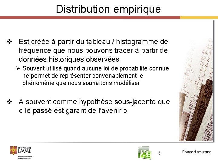 Distribution empirique v Est créée à partir du tableau / histogramme de fréquence que