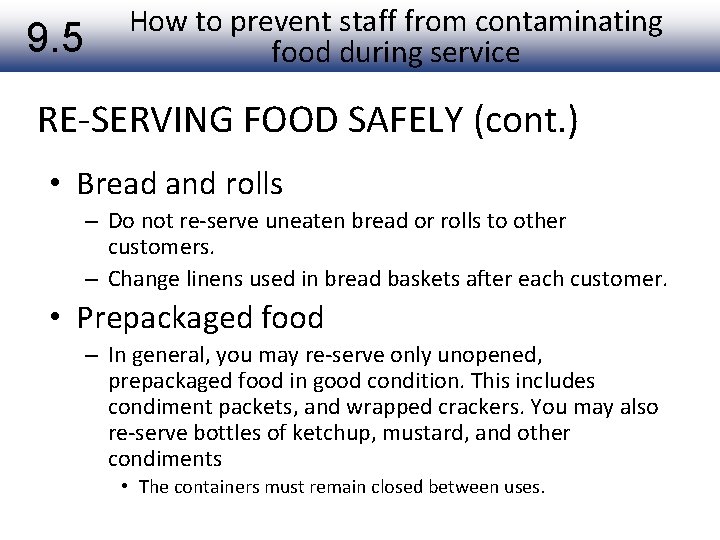 9. 5 How to prevent staff from contaminating food during service RE-SERVING FOOD SAFELY