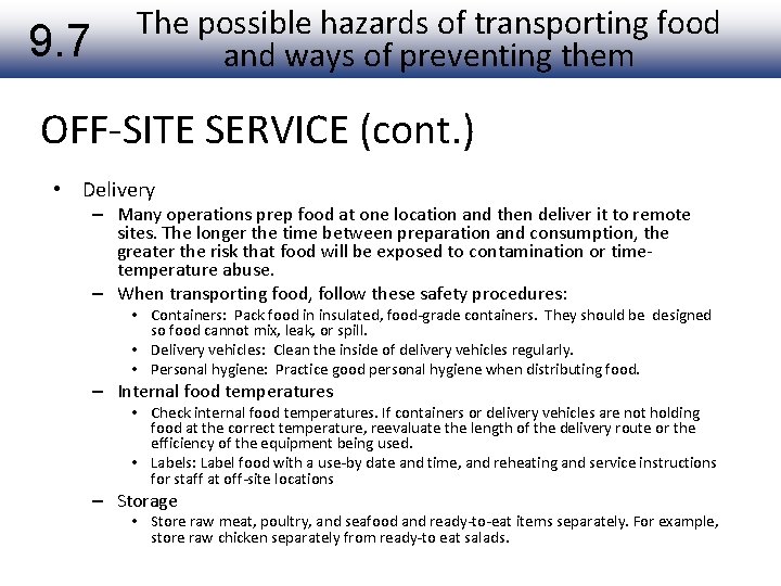 9. 7 The possible hazards of transporting food and ways of preventing them OFF-SITE