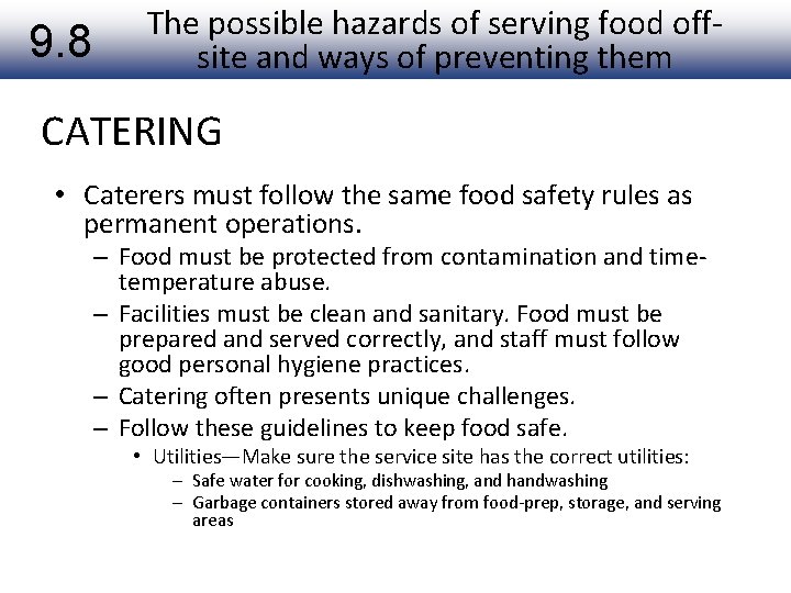 9. 8 The possible hazards of serving food offsite and ways of preventing them