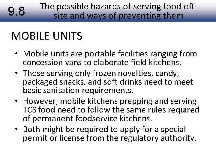 9. 8 The possible hazards of serving food offsite and ways of preventing them