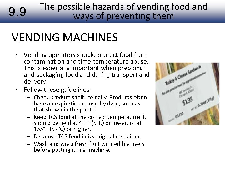 9. 9 The possible hazards of vending food and ways of preventing them VENDING