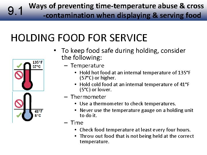 9. 1 Ways of preventing time-temperature abuse & cross -contamination when displaying & serving