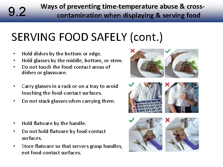 9. 2 Ways of preventing time-temperature abuse & crosscontamination when displaying & serving food