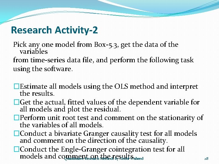Research Activity-2 Pick any one model from Box-5. 3, get the data of the