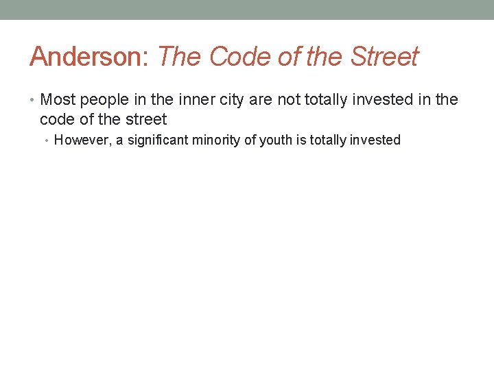 Anderson: The Code of the Street • Most people in the inner city are Anderson: The Code of the Street • Most people in the inner city are