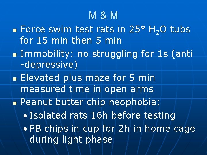 M&M n n Force swim test rats in 25° H 2 O tubs for
