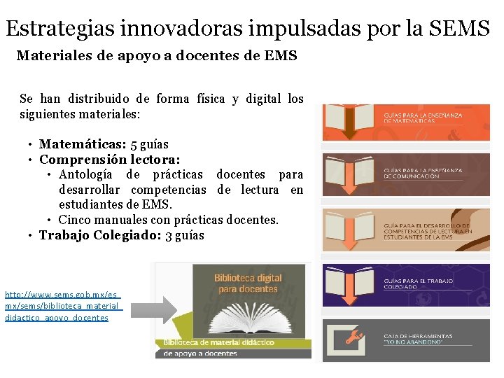 Estrategias innovadoras impulsadas por la SEMS Materiales de apoyo a docentes de EMS Se