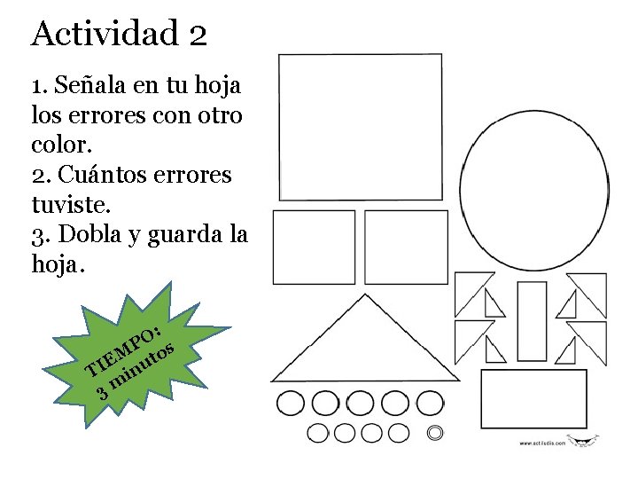 Actividad 2 1. Señala en tu hoja los errores con otro color. 2. Cuántos