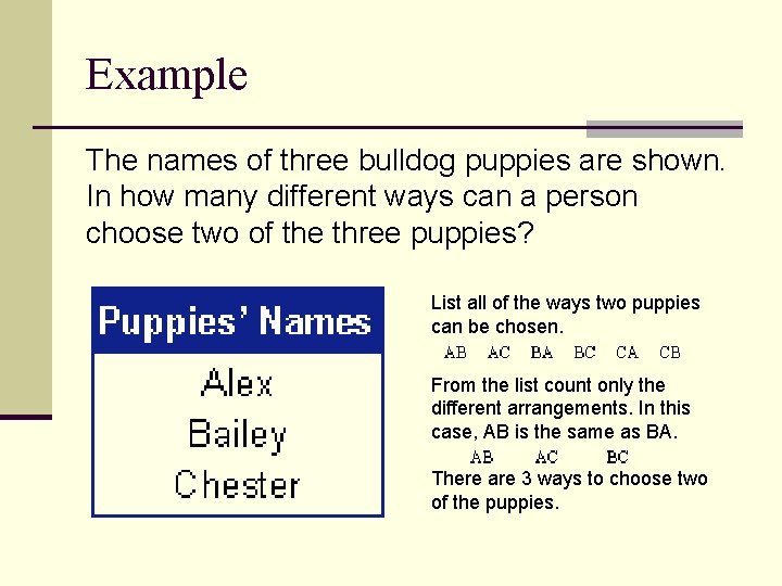 Example The names of three bulldog puppies are shown. In how many different ways