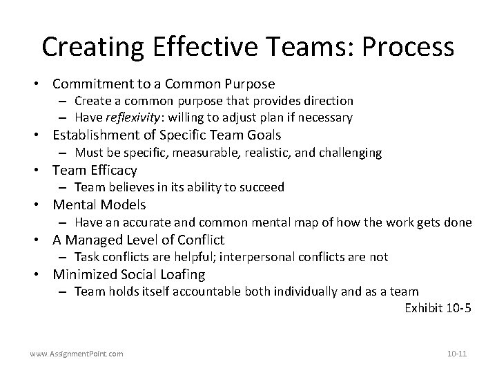 Creating Effective Teams: Process • Commitment to a Common Purpose – Create a common