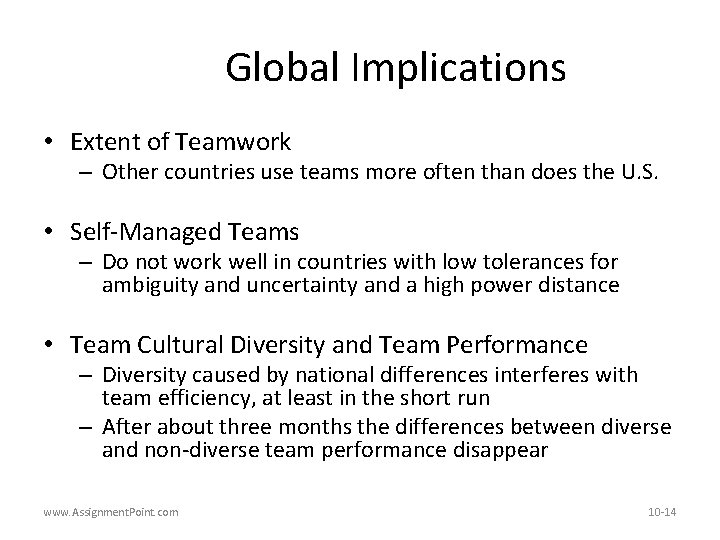 Global Implications • Extent of Teamwork – Other countries use teams more often than
