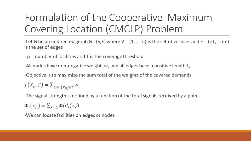Formulation of the Cooperative Maximum Covering Location (CMCLP) Problem 