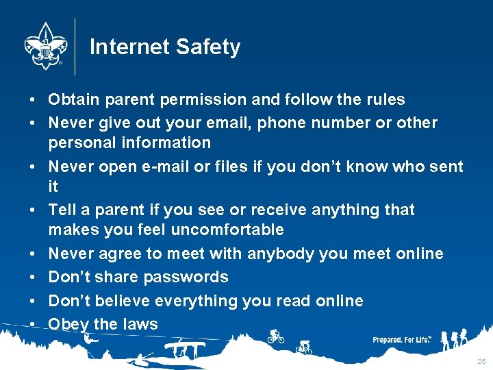 Internet Safety • Obtain parent permission and follow the rules • Never give out