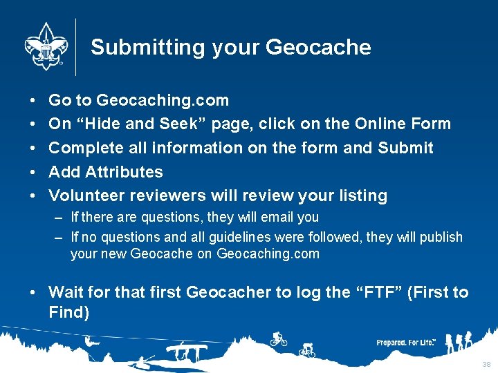 Submitting your Geocache • • • Go to Geocaching. com On “Hide and Seek”