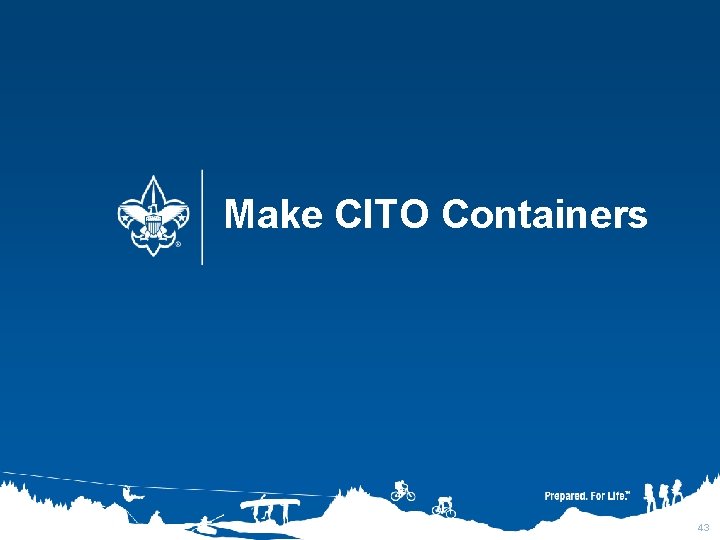 Make CITO Containers 43 