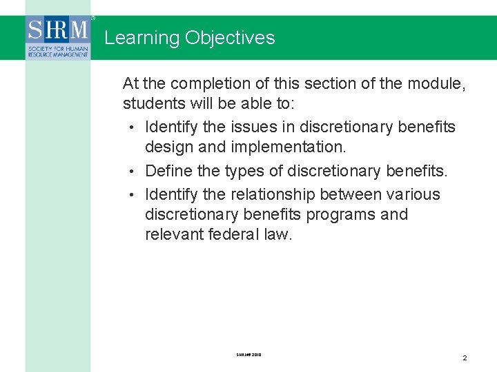 Learning Objectives At the completion of this section of the module, students will be