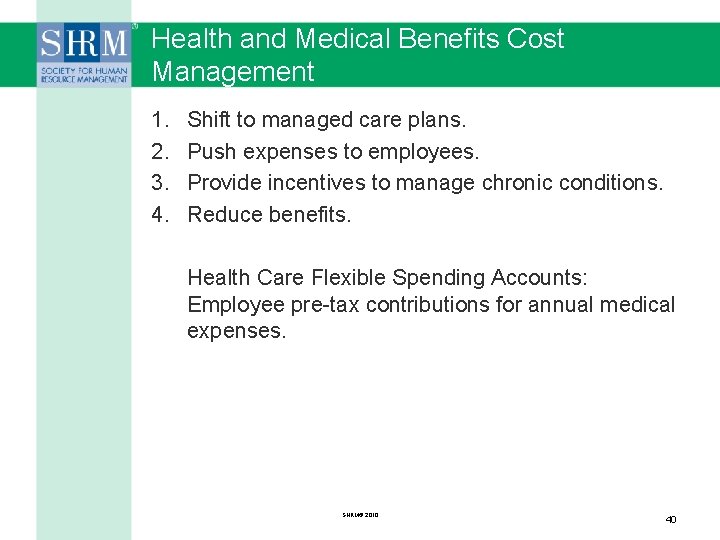 Health and Medical Benefits Cost Management 1. 2. 3. 4. Shift to managed care