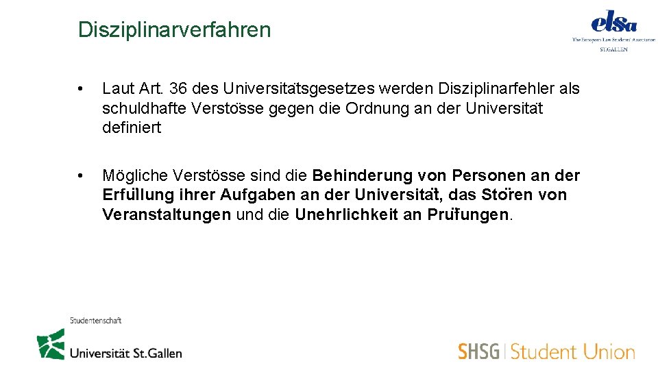 Disziplinarverfahren • Laut Art. 36 des Universita tsgesetzes werden Disziplinarfehler als schuldhafte Versto sse