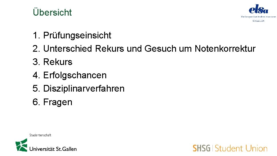 Übersicht 1. Prüfungseinsicht 2. Unterschied Rekurs und Gesuch um Notenkorrektur 3. Rekurs 4. Erfolgschancen