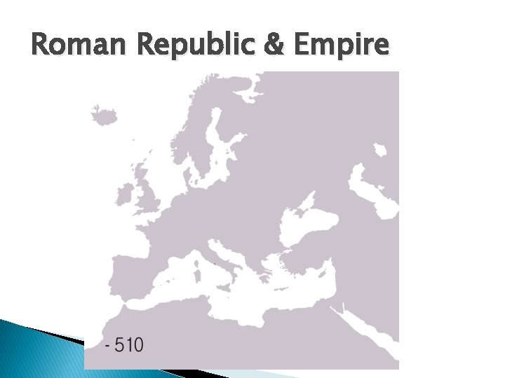 Roman Republic & Empire 