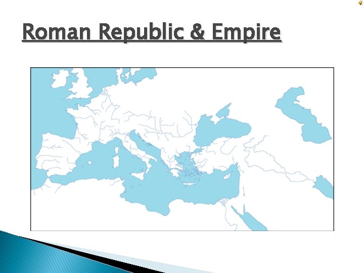 Roman Republic & Empire 