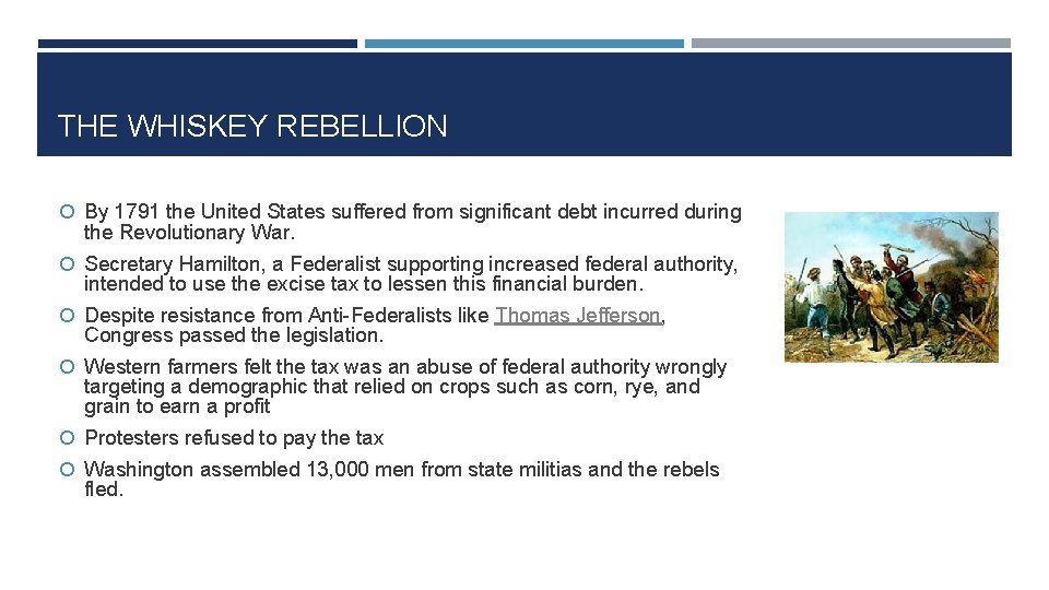 THE WHISKEY REBELLION By 1791 the United States suffered from significant debt incurred during