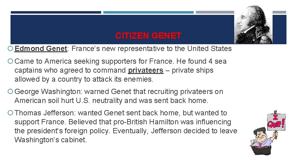 CITIZEN GENET Edmond Genet: France’s new representative to the United States Came to America