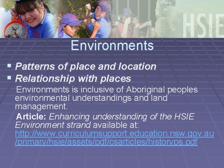 Environments § Patterns of place and location § Relationship with places Environments is inclusive