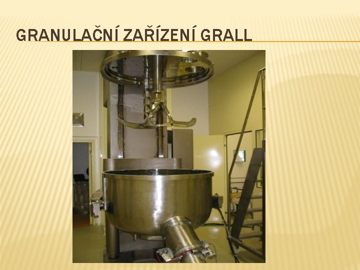 GRANULAČNÍ ZAŘÍZENÍ GRALL 