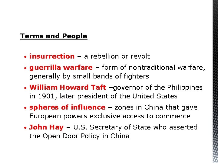 Terms and People • insurrection – a rebellion or revolt • guerrilla warfare –