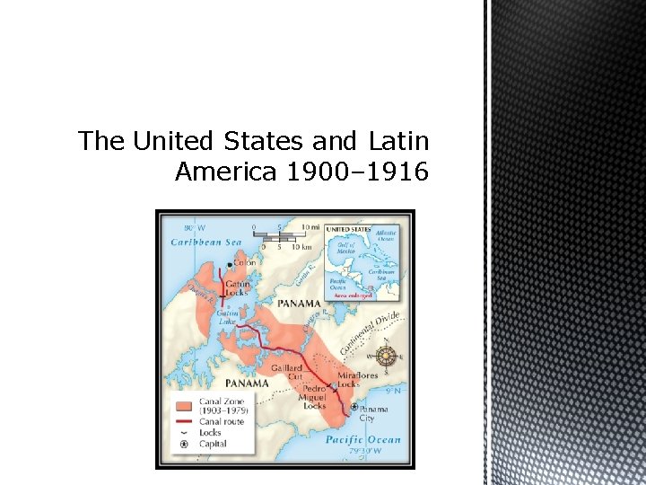 The United States and Latin America 1900– 1916 
