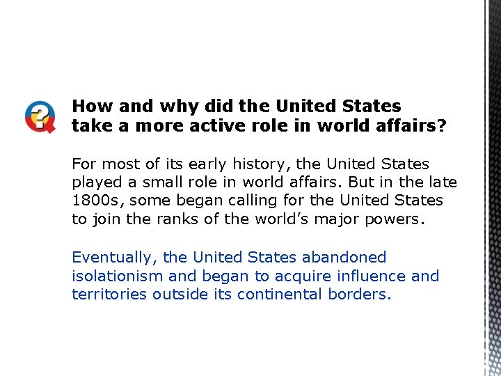 How and why did the United States take a more active role in world