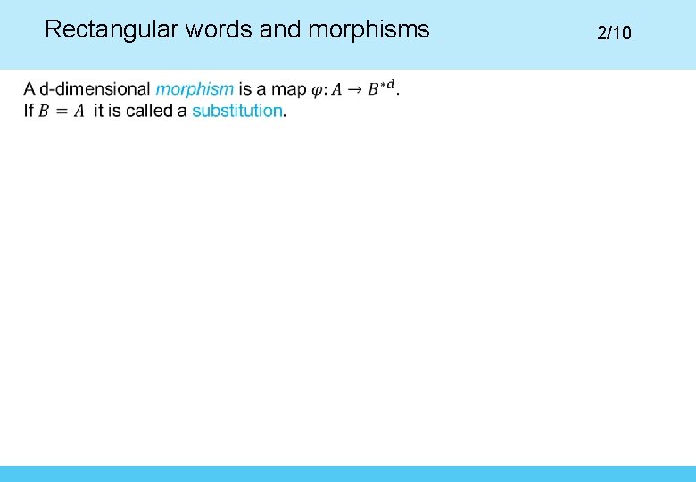 Rectangular words and morphisms 2/10 