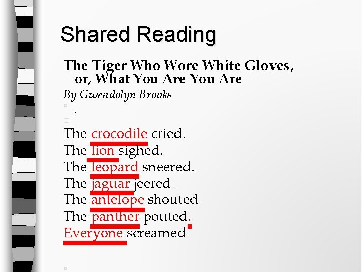 Shared Reading The Tiger Who Wore White Gloves, or, What You Are By Gwendolyn Shared Reading The Tiger Who Wore White Gloves, or, What You Are By Gwendolyn